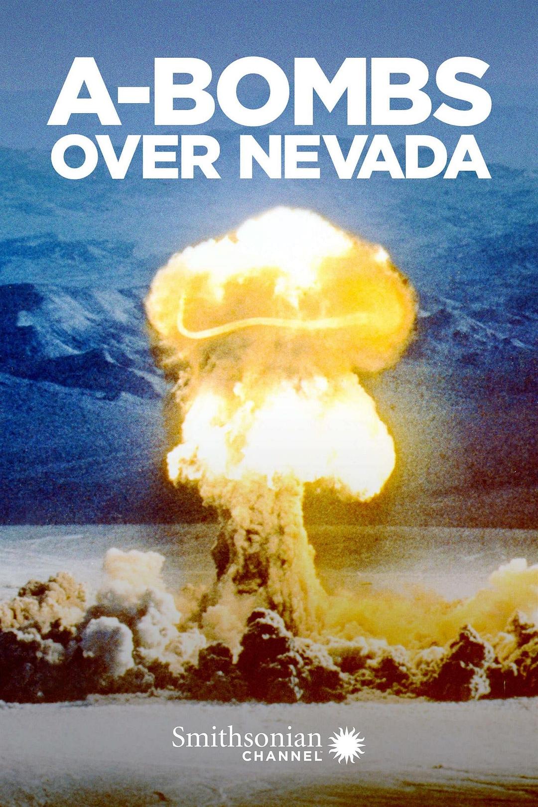 内华达的原子弹 A-BOMBS Over Nevada